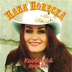 Hana Horecká - Kovbojská svatba (1995)
